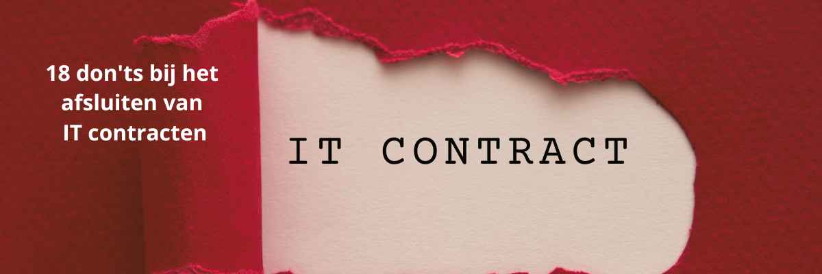 Header Blog 18 don'ts bij het afsluiten van IT contracten