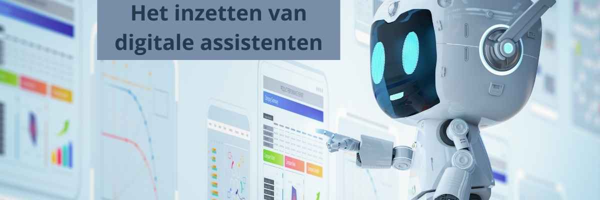 Header Blog Het inzetten van digitale assistenten