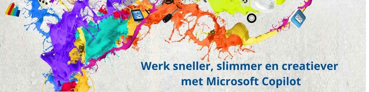 Header Blog Werk sneller, slimmer en creatiever met Microsoft Copilot